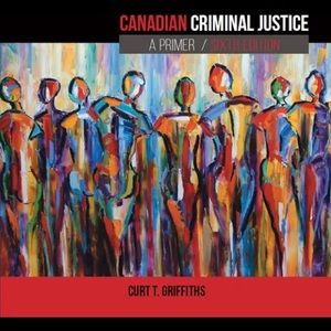 Canadian Criminal Justice Textbook (6th Edition)